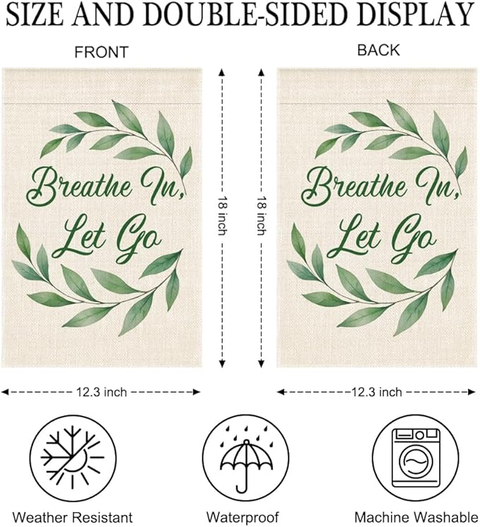 Breathe In Let Go Garden Flag Double-Sided Yard Outdoor Decoration 12x18 Inch, Calm Yard Outdoor Decoration Garden Flag Mental Health Home Banner, Therapy Patio Mindful Banner, Positive Gifts