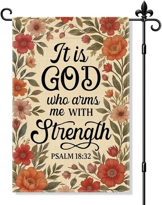 It Is God Who Arms Me With Strength Psalm 18:32 Garden Flag Double-Sided Yard Outdoor Decoration 12x18 Inch, Christian Floral Garden Decoration, Bible Home Banner, Religious Flag
