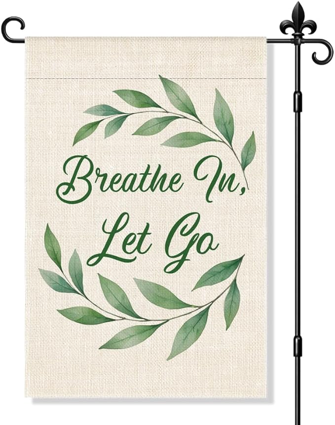 Breathe In Let Go Garden Flag Double-Sided Yard Outdoor Decoration 12x18 Inch, Calm Yard Outdoor Decoration Garden Flag Mental Health Home Banner, Therapy Patio Mindful Banner, Positive Gifts