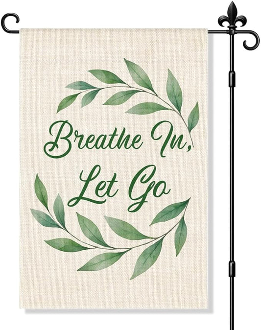 Breathe In Let Go Garden Flag Double-Sided Yard Outdoor Decoration 12x18 Inch, Calm Yard Outdoor Decoration Garden Flag Mental Health Home Banner, Therapy Patio Mindful Banner, Positive Gifts