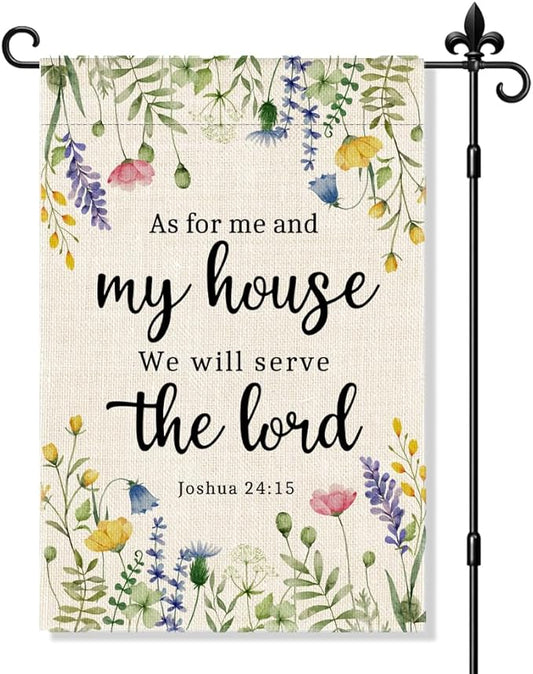 As For Me And My House We Will Serve The Lord Joshua 24:15 Garden Flag Double-Sided Yard Outdoor Decoration 12x18 Inch, Christian Flower Garden Garden Flag, Religious Faith Home Decor Banner