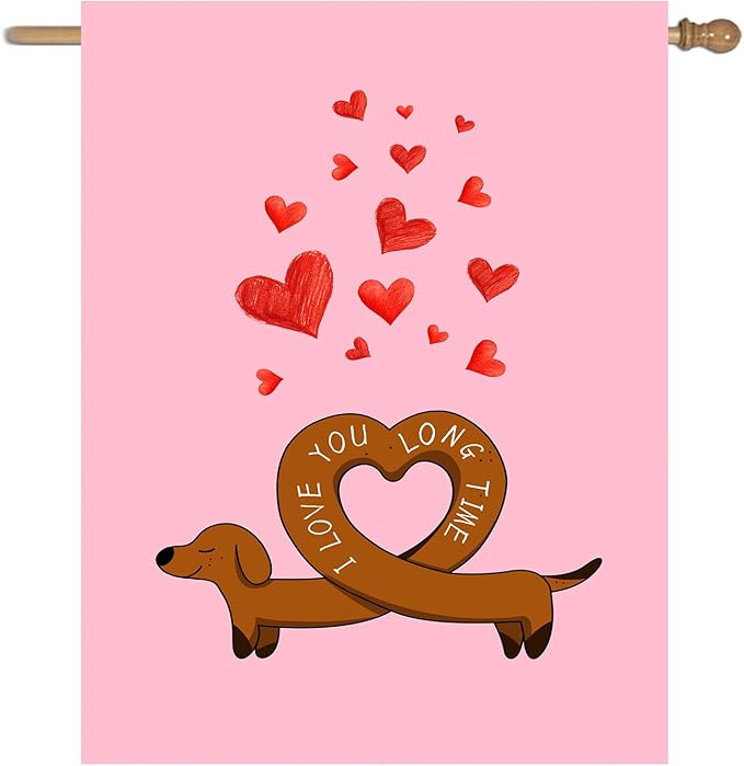 Dachshund Valentine House Flag Weiner Dog Valentines Day Garden Decorative for Outside 28 x 40 Double Sided I Love You Long Time Holiday Anniversary Yard Banner