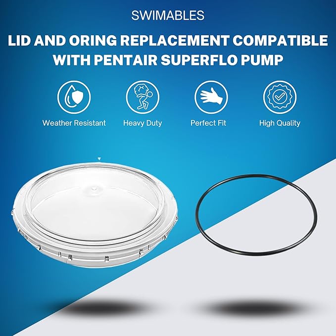 Swimables Lid and Oring Compatible with Pentair Superflo Pool Pump Parts 350091 | Compatible with Pentair Superflo VS 342001, 342002 and Superflo Single Speed Pool Pumps | Made in USA