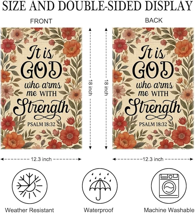 It Is God Who Arms Me With Strength Psalm 18:32 Garden Flag Double-Sided Yard Outdoor Decoration 12x18 Inch, Christian Floral Garden Decoration, Bible Home Banner, Religious Flag