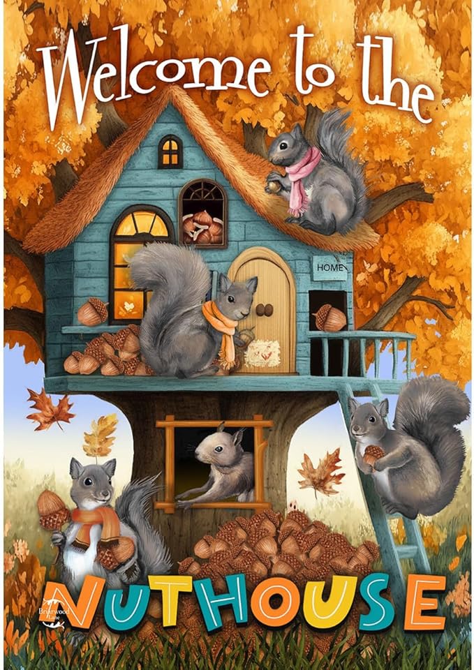 Briarwood Lane Fall Welcome To the Nut House House Flag