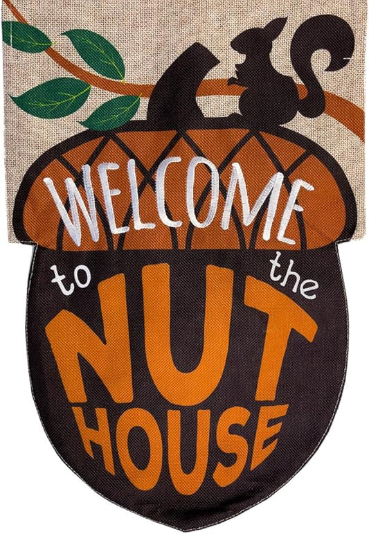 Briarwood Lane Welcome To The Nuthouse Humor Burlap House Flag
