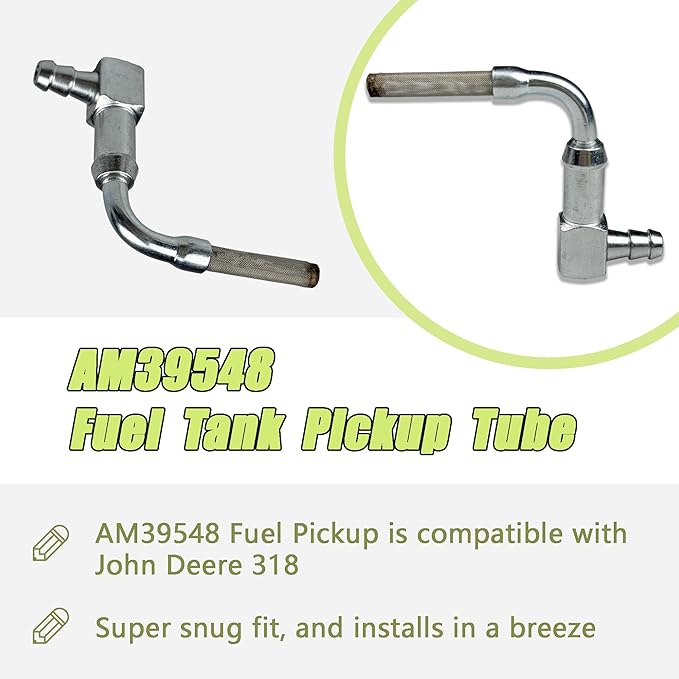 AM39548 Fuel Tank Pickup - Compatible with John Deere 318 Models, Fuel Suction Tube Replacement for JD 318