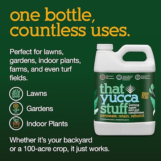 that Yucca Stuff™| OMRI Listed for Organic Production| Soil Conditioner & wetting Agent| 97% Yucca Schidigera Extract w/Citric & Humic Acids| Plant Health| Eco-Friendly| 32 oz