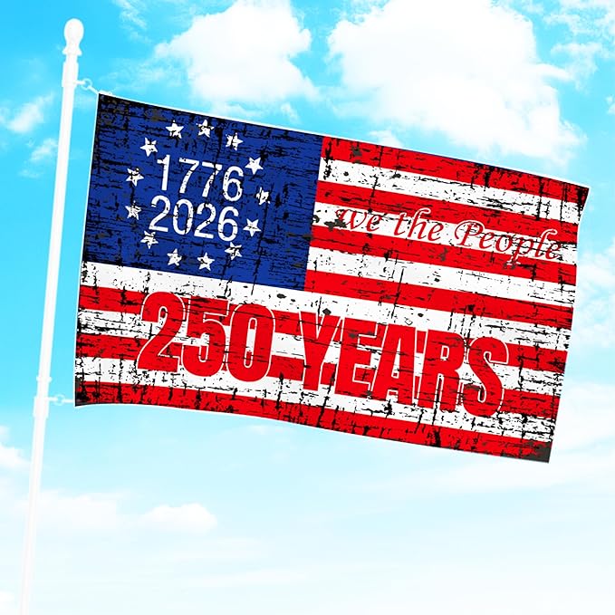 250 Anniversary USA Flag 3x5 Ft 250th Anniversary Flag We The People 1776-2026 250 Years Birthday Patriotic Decor for Outdoor Front Door Porch Wall