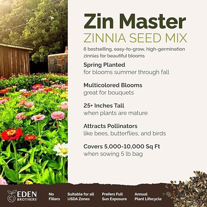 Eden Brothers Zin Master Zinnia Seeds for Planting 2026, 5 lb Flower Seeds Mix 2,400,000+ Seeds – 6 Variety Mix, California Giant, Dahlia, Mexican, Lilliput Zinnia | Non-GMO Garden Seeds, Zones 3-10