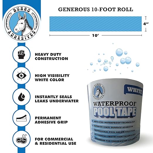 Burro Adhesives Waterproof White Pool Tape 4" x 10' - Heavy Duty PVC Vinyl Pool Repair for Underwater & Dry Applications, Commercial & Residential Pools, Instantly Seals Leaks